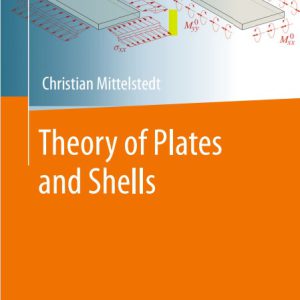 کتاب تئوری صفحات ( Theory of Plates and Shells (Christian Mittelstedt